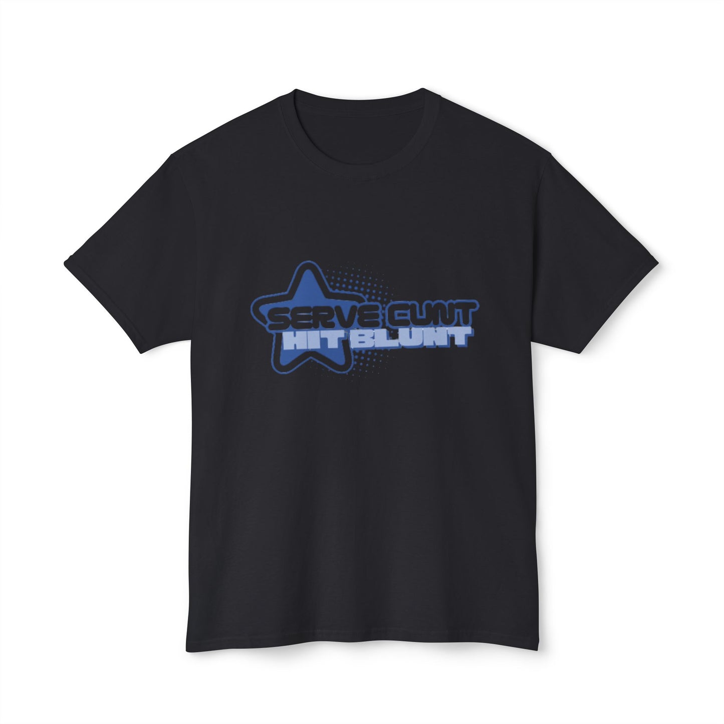 ***Serve Cunt Hit Blunt - Blue***