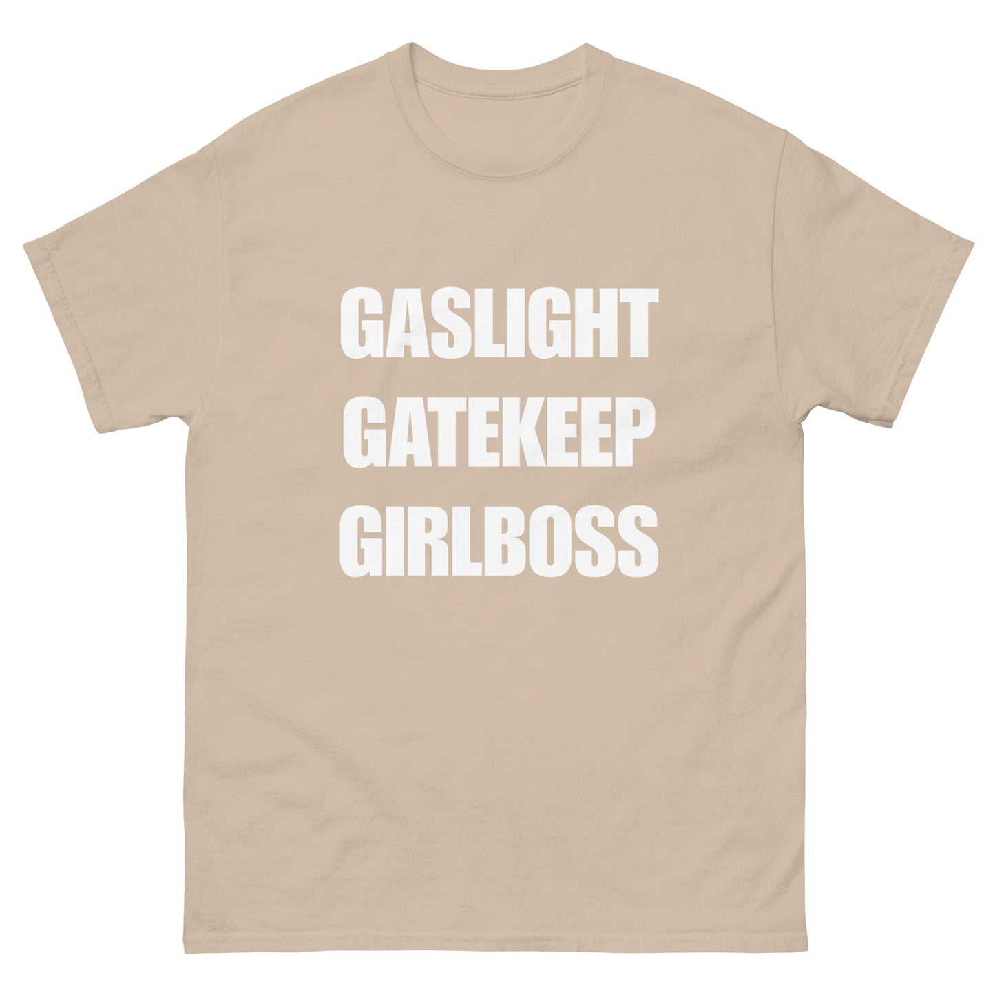 GASLIGHT GATEKEEP GIRLBOSS - Unisex Tee