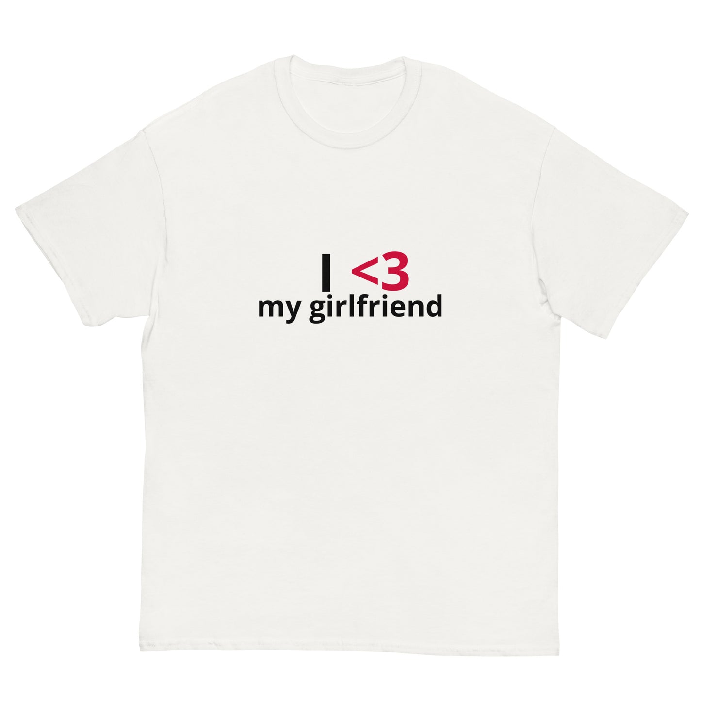 I <3 my GF - Unisex Tee